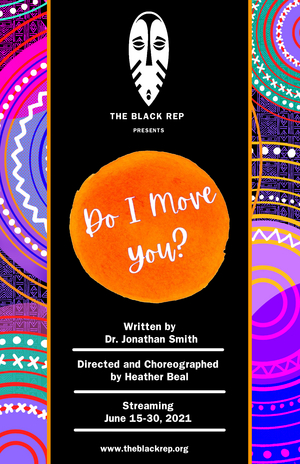 BWW Previews: DO I MOVE YOU? at The Black Rep Image
