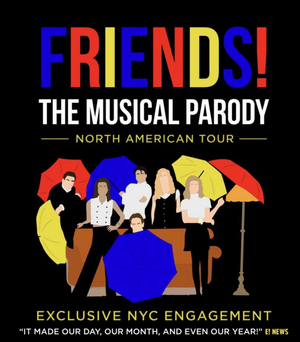 FRIENDS! The Musical Parody 