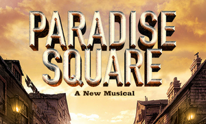 Single Tickets for Pre-Broadway Premiere of PARADISE SQUARE to go on Sale June 8 