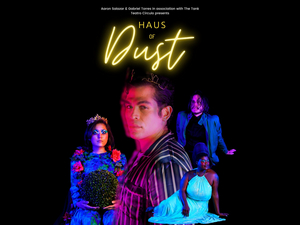 HAUS OF DUST to Makes its World Premiere at Teatro Círculo in June 
