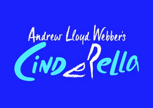 Listen to 'Far Too Late' From Andrew Lloyd Webber's CINDERELLA Image