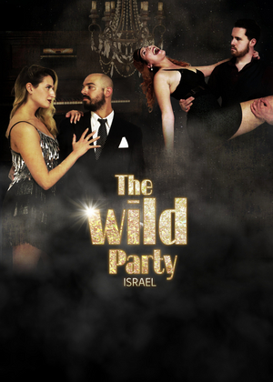 THE WILD PARTY Will Have Israeli Premiere This Month 