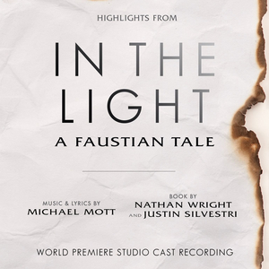 Jeremy Jordan, Solea Pfeiffer, Ciara Renée & More Featured on IN THE LIGHT, A FAUSTIAN TALE World Premiere Recording 