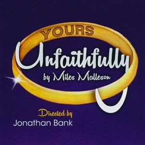 Final Week to See YOURS UNFAITHFULLY Starring Max von Essen Image