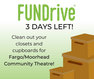 Fargo-Moorhead Community Theatre Hosts Drive For Clothing and Household Items 
