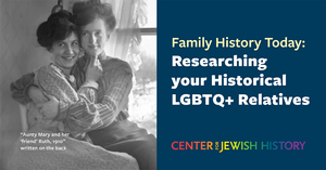 Center for Jewish History Announces June Events to Focus on LGBTQ+ History 