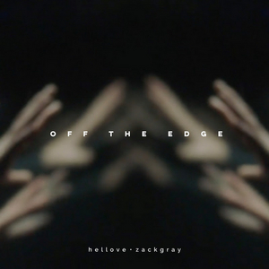 Hellove and Zack Gray Reveal New Single 'Off The Edge' 