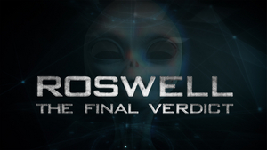 ROSWELL: THE FINAL VERDICT Debuts July 2nd on Discovery Plus Image