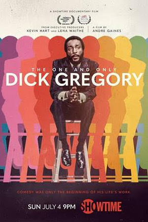 Showtime Documentary Films Acquires THE ONE AND ONLY DICK GREGORY 
