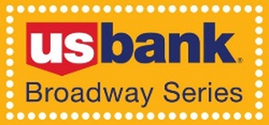 2021-2022 U.S. Bank Broadway Series Season Ticket Packages to Go On Sale Monday, June 14 Image