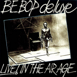 Be-Bop Deluxe 'Live! In The Air Age' Deluxe 16 Disc Limited Edition Boxed Set Available For Pre-Order Image