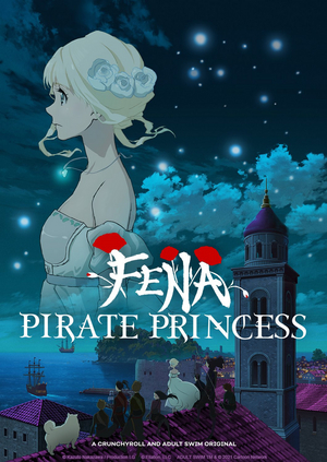 Adult Swim and Crunchyroll Unveil New Trailer for FENA: PIRATE PRINCESS! Image