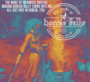 The Wake of Dorcas Kelly on Sale Now! Image