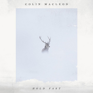 Colin Macleod Releases Stunning Sophomore LP 'Hold Fast'  Image