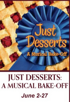 Review: JUST DESSERTS at Legacy Theatre  Image