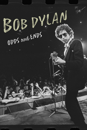 BOB DYLAN: ODDS AND ENDS Available on Digital & Rental Today Image