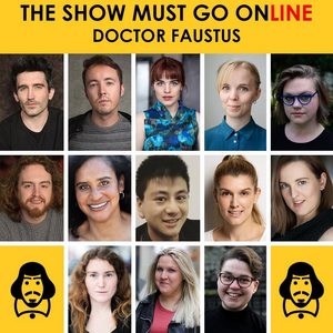 Full Cast Announced for The Show Must Go Online's DOCTOR FAUSTUS Image