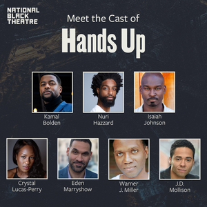 HANDS UP: 7 PLAYWRIGHTS, 7 TESTAMENTS Radio Play to be Presented by National Black Theatre 
