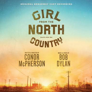 GIRL FROM THE NORTH COUNTRY Original Cast Album to be Released in August Image
