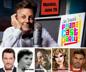 June 28th JIM CARUSO'S PAJAMA CAST PARTY Promises To Be One of the Most Interesting Yet Image