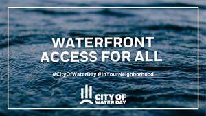 The Waterfront Alliance Announces City Of Water Day, July 10 Image