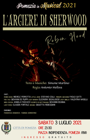 ROBIN HOOD L'ARCIERE DI SHERWOOD al POMEZIA IN MUSICAL 2021 
