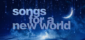 SONGS FOR A NEW WORLD Starring Alyssa Wray & More to Kick Off 2021 Season at The Gateway 