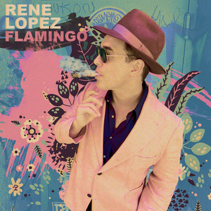 Rene Lopez Releases Summery New Single 'Flamingo' Today Image
