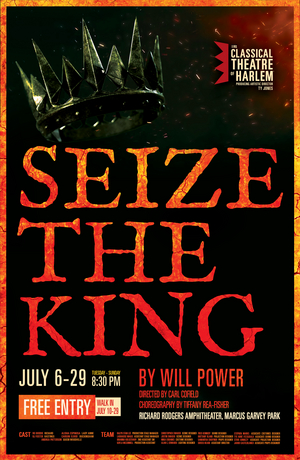 Classical Theatre of Harlem to Present the New York Premiere of Will Power's SEIZE THE KING 