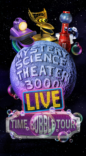 MYSTERY SCIENCE THEATER 3000 LIVE National Tour Stops Announced For Time Bubble Tour Image