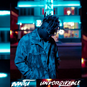 Bantu Unveils New Single 'Unforgivable' 