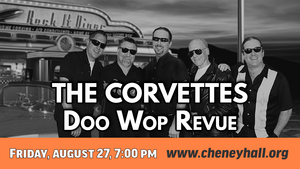 The Corvettes Doo Wop Revue to be Presented at Cheney Hall Image