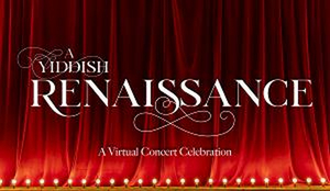 National Yiddish Theatre Folksbiene Announces Cast And Cameos In: A YIDDISH RENAISSANCE 