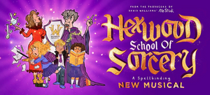 HEXWOOD SCHOOL OF SORCERY Announces Cast for UK Tour  Image