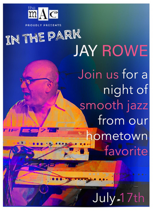 Jay Rowe Will Perform as Part of MAC In The Park This Month 