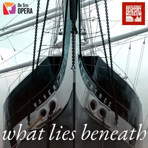On Site Opera Resumes Live Performances on Tall Ship Wavertree at South Street Seaport Museum 
