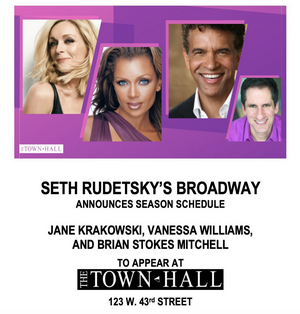 Town Hall Sets Jane Krakowski, Vanessa Williams & Brian Stokes Mitchell Concerts with Seth Rudetsky 