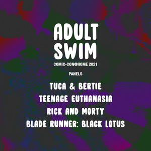 Adult Swim Steps Off the Green and Onto Your Screen for All-New Comic-Con@Home Experience Image