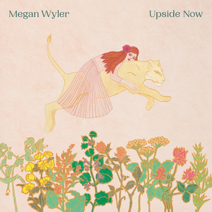 Megan Wyler Releases First New Album In 8 Years 'Upside Now' 