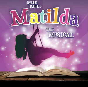 MATILDA Will Be Performed at Kahilu Theatre Next Month  Image