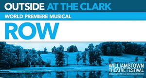 Williamstown Theatre Festival Cancels First Performance of ROW Due to Inclement Weather Delays Image