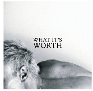 Sam Himself Shares New Single 'What It's Worth' Image