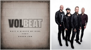 Volbeat Share New Music Video For 'Wait A Minute My Girl' Image