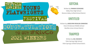Palm Springs YOUNG PLAYWRIGHTS FESTIVAL Announces Winners 
