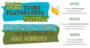 Palm Springs YOUNG PLAYWRIGHTS FESTIVAL Announces Winners Image