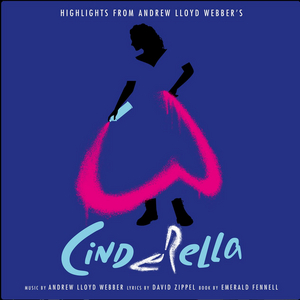 BWW Album Review: CINDERELLA Goes Beyond Just Charming for the Modern Age Image