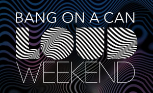 Daily Schedule Announced For Bang On A Can's LOUD Weekend At MASS MoCA Image