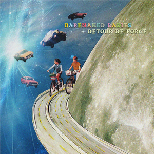 Barenaked Ladies Release New Album 'Detour de Force' 