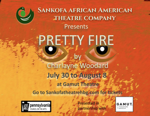 PRETTY FIRE Will Be Performed by Sankofa African American Theatre Company This Summer  Image