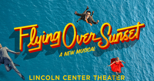 Lincoln Center Theater Shifts Opening Night for FLYING OVER SUNSET Image